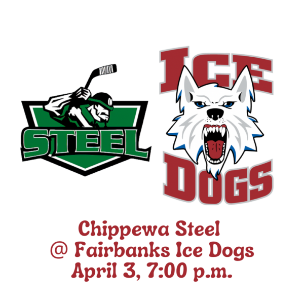 Apr. 3 VS Chippewa Steel